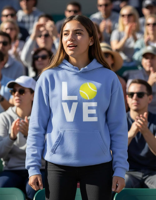 Load image into Gallery viewer, Love Tennis Sweatshirt Gift for Tennis Fan Tennis Player Cool Women Hoodie
